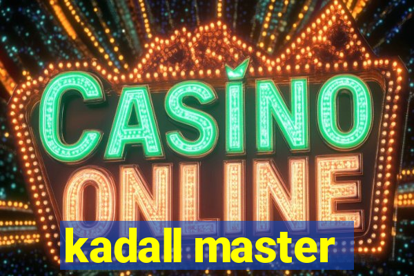 kadall master